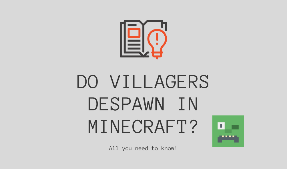 Do Villagers Despawn in Minecraft?