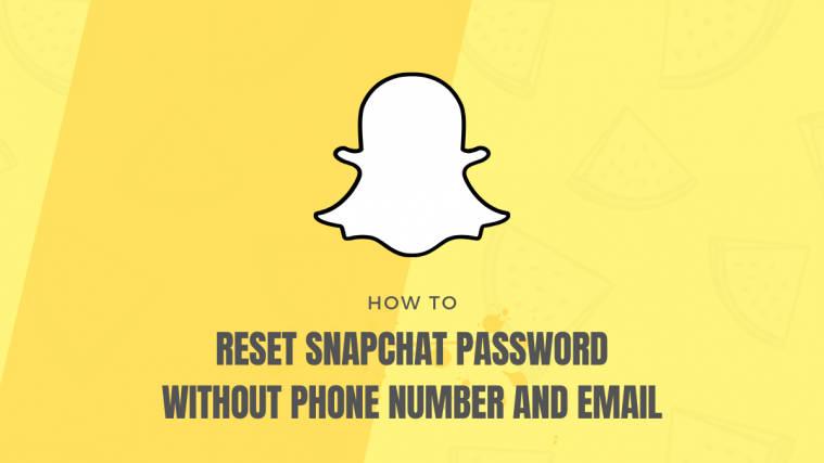 reset Snapchat password without phone number and email