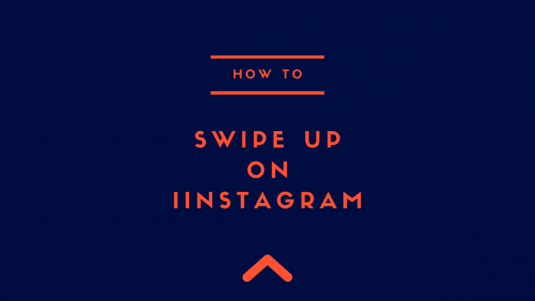 SWIPE UP on Instagram