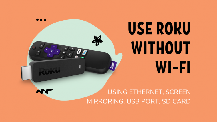 How To Use Roku Without Wifi, Can We Do Screen Mirroring Without Wifi