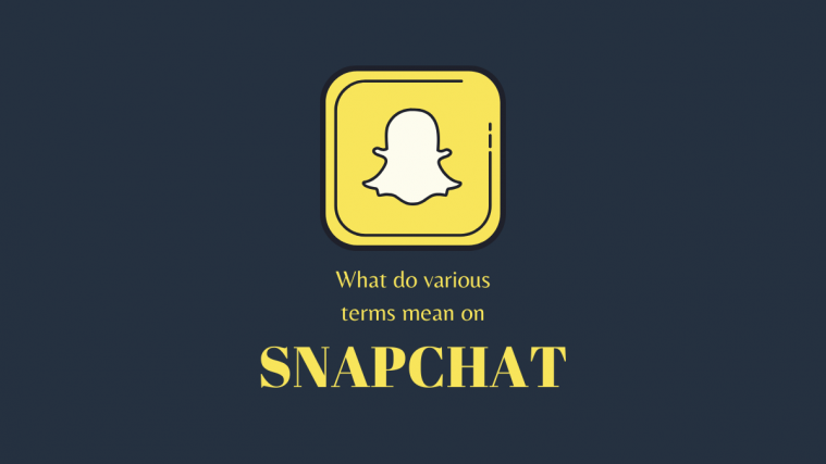 What do various terms mean on Snapchat