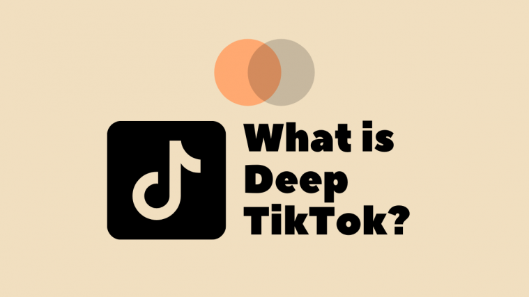 What is Deep TikTok