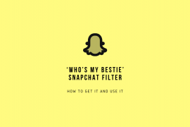 ‘Who’s my bestie’ Snapchat filter: How to get and use it