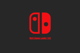 10 Best Nintendo Switch Games Under $10