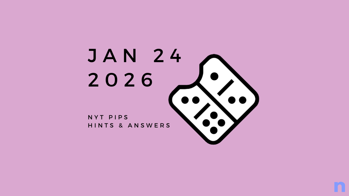 NYT Pips Hint and Answers - 24 January 2026