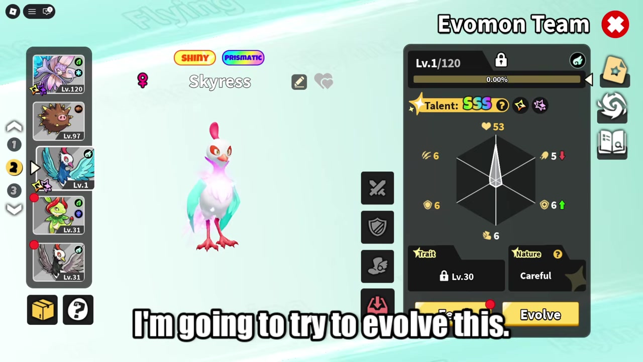 Level the Evomon to 70