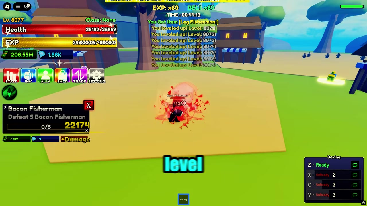 Hit Bacon Fishermen around level 8,000