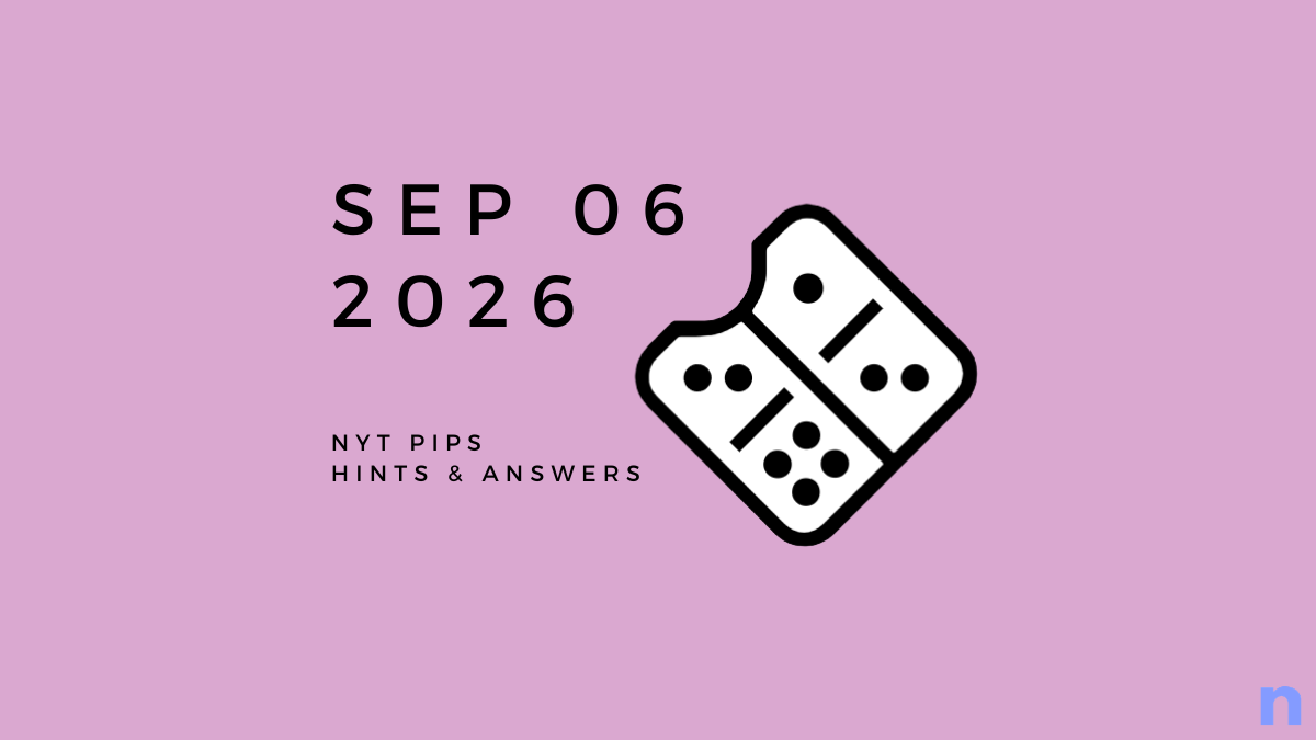 NYT Pips Hard Hints & Solution – September 06 (Step-by-step guide)