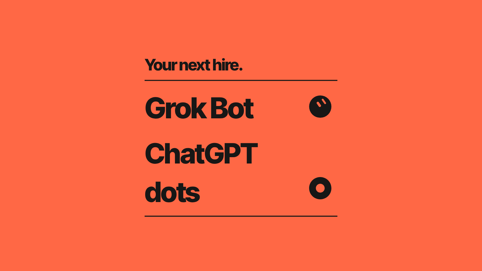 Orange comparison graphic reading Your next hire, with Grok Bot and ChatGPT dots names and marks