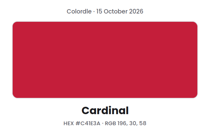 Block of the Colordle answer color for 15 October 2026, Cardinal, with hex code #C41E3A