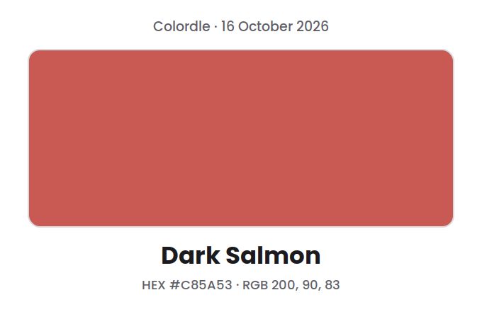 Block of the Colordle answer color for 16 October 2026, Dark Salmon, with hex code #C85A53