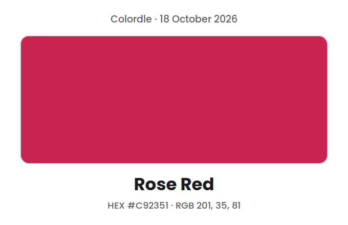Block of the Colordle answer color for 18 October 2026, Rose Red, with hex code #C92351
