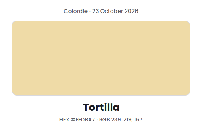 Block of the Colordle answer color for 23 October 2026, Tortilla, with hex code #EFDBA7