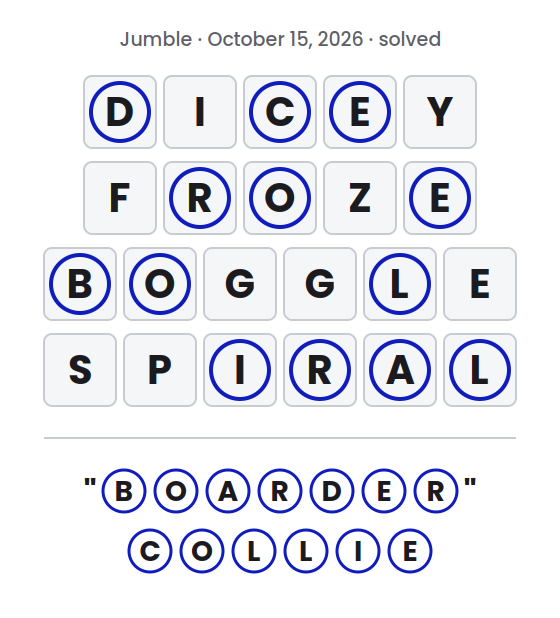 Solved Jumble puzzle for October 15, 2026 showing the answer words DICEY, FROZE, BOGGLE and SPIRAL with their circled letters marked and the final answer "BOARDER" COLLIE.