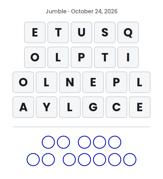 Jumble puzzle for October 24, 2026 with letter tile rows showing ETUSQ, OLPTI, OLNEPL and AYLGCE and empty circles for the final answer.