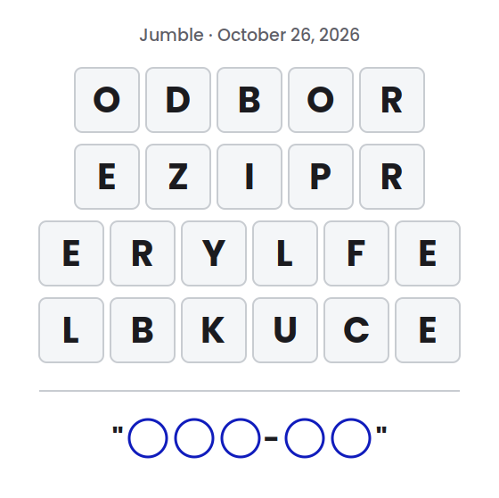 Jumble puzzle for October 26, 2026 with letter tile rows showing ODBOR, EZIPR, ERYLFE and LBKUCE and empty circles for the final answer.