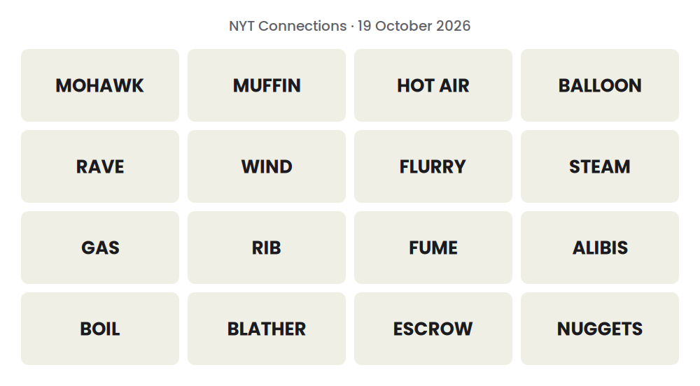 Unsolved 16-word NYT Connections grid for 19 October 2026.