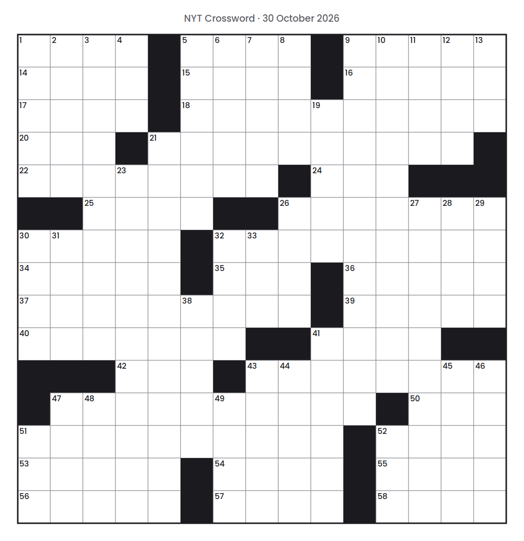Empty NYT Crossword puzzle grid for 30 October 2026, 15 squares wide and 15 squares high, with answer numbers in their squares and no letters.