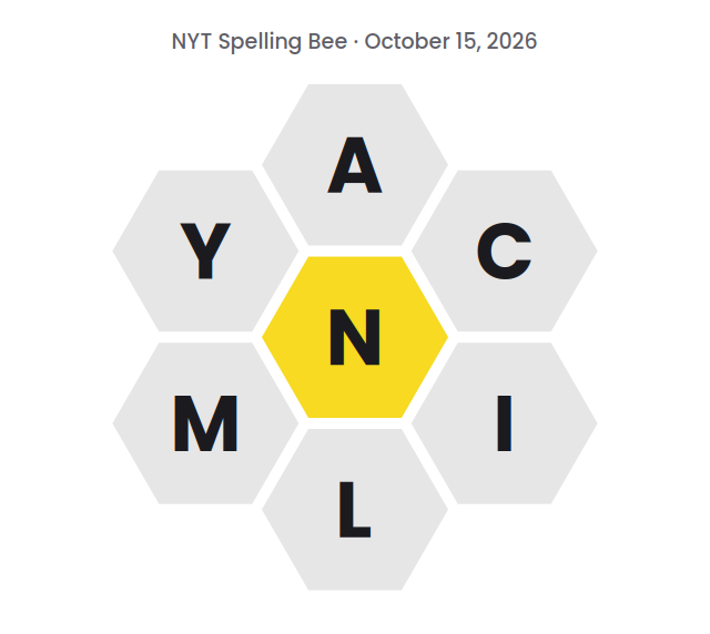 Seven hexagons showing the NYT Spelling Bee letters for October 15, 2026: N in the center and A, C, I, L, M and Y around it.