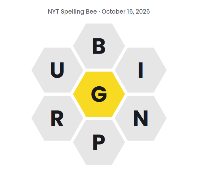 Seven hexagons showing the NYT Spelling Bee letters for October 16, 2026: G in the center and B, I, N, P, R and U around it.