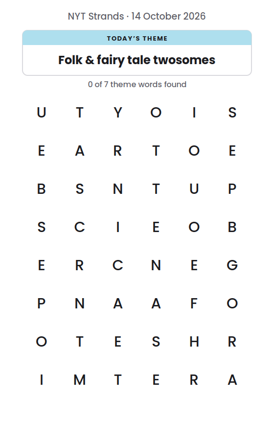 Starting NYT Strands board for 14 October 2026, with the theme “Folk & fairy tale twosomes”.