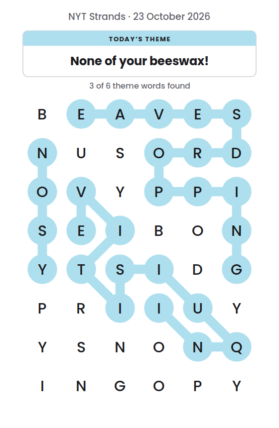 NYT Strands board for 23 October 2026 with 3 of 6 words found; the newest is NOSY.