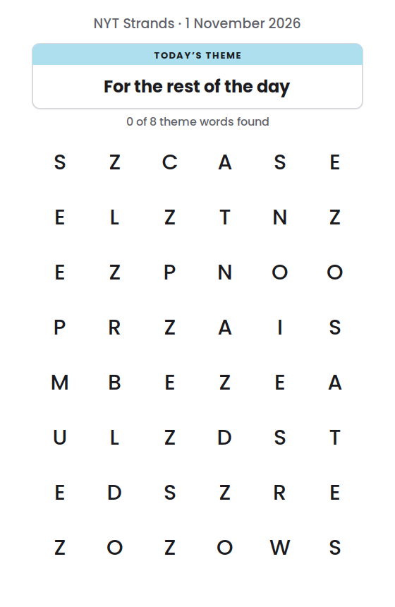 Starting NYT Strands board for 1 November 2026, with the theme “For the rest of the day”.