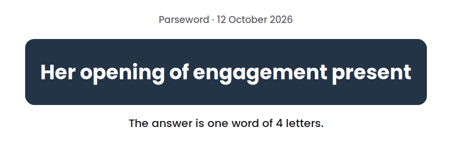 Parseword clue for 12 October 2026, “Her opening of engagement present”, on a dark card