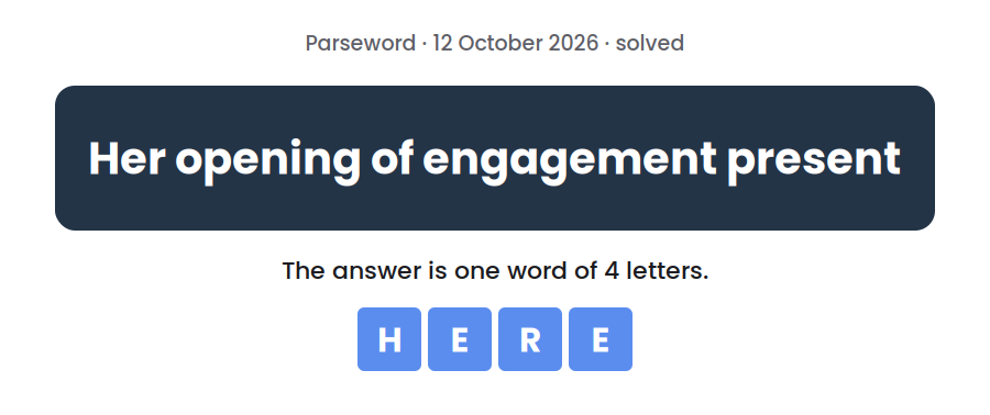 Parseword clue for 12 October 2026, “Her opening of engagement present”, with the answer HERE in tiles below
