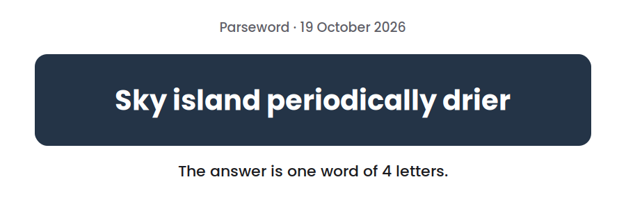 Parseword clue for 19 October 2026, “Sky island periodically drier”, on a dark card