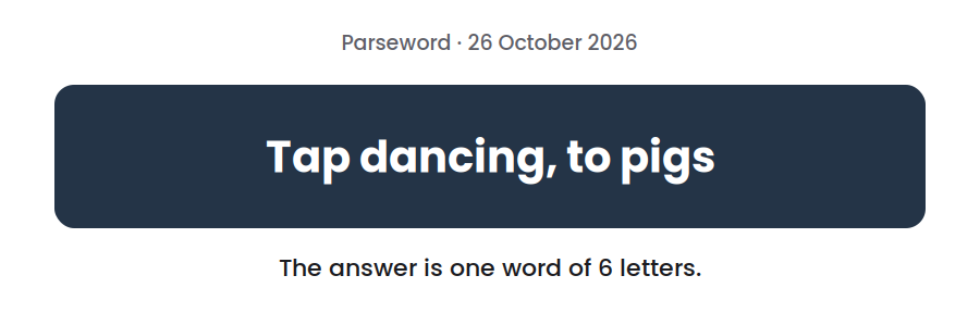 Parseword clue for 26 October 2026, “Tap dancing, to pigs”, on a dark card