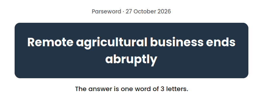 Parseword clue for 27 October 2026, “Remote agricultural business ends abruptly”, on a dark card