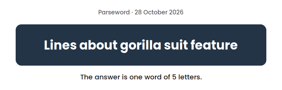 Parseword clue for 28 October 2026, “Lines about gorilla suit feature”, on a dark card