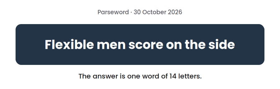 Parseword clue for 30 October 2026, “Flexible men score on the side”, on a dark card