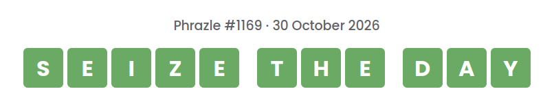 Phrazle answer for puzzle #1169 shown as green tiles: SEIZE THE DAY.