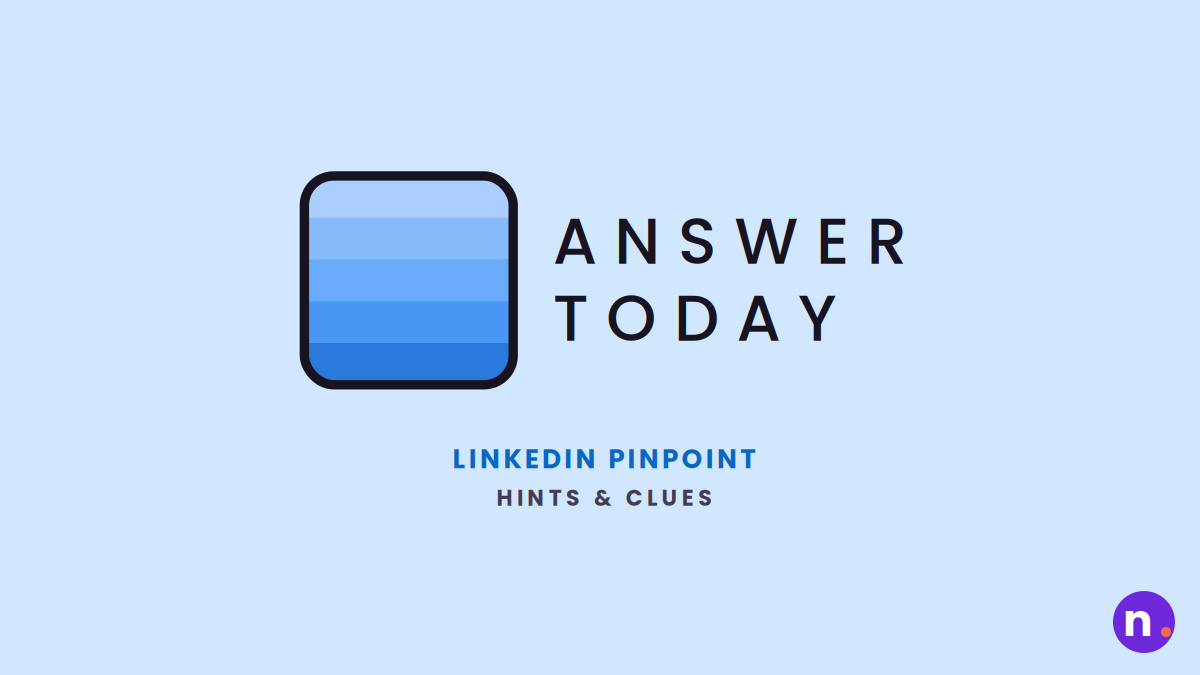 LinkedIn Pinpoint Answer Today (Hints and Clues)