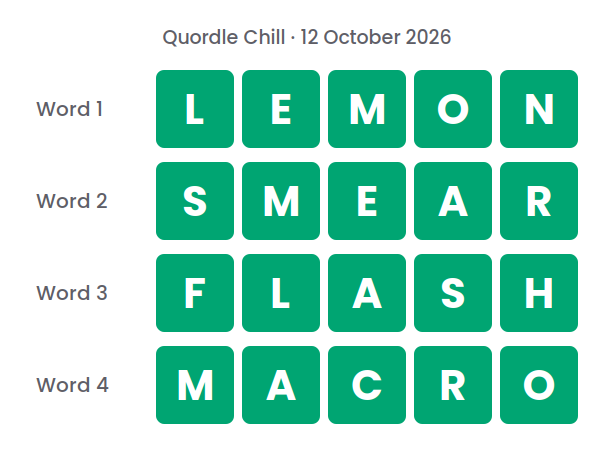 Four rows of green tiles showing the Quordle Chill answers for 12 October 2026: LEMON, SMEAR, FLASH and MACRO