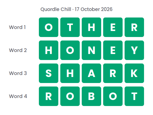 Four rows of green tiles showing the Quordle Chill answers for 17 October 2026: OTHER, HONEY, SHARK and ROBOT
