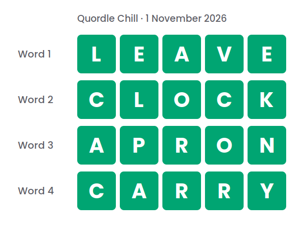 Four rows of green tiles showing the Quordle Chill answers for 1 November 2026: LEAVE, CLOCK, APRON and CARRY