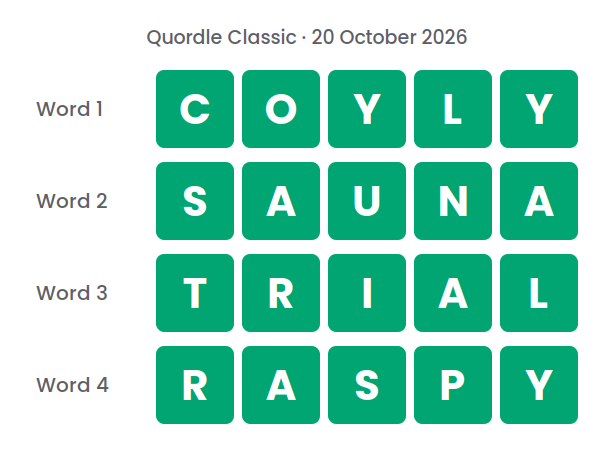 Four rows of green tiles showing the Quordle Classic answers for 20 October 2026: COYLY, SAUNA, TRIAL and RASPY