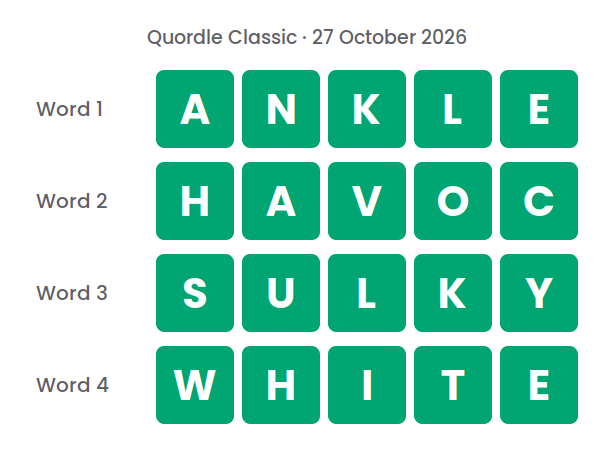 Four rows of green tiles showing the Quordle Classic answers for 27 October 2026: ANKLE, HAVOC, SULKY and WHITE