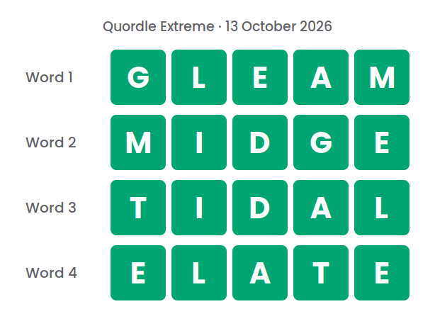 Four rows of green tiles showing the Quordle Extreme answers for 13 October 2026: GLEAM, MIDGE, TIDAL and ELATE