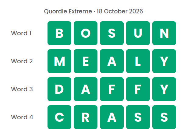 Four rows of green tiles showing the Quordle Extreme answers for 18 October 2026: BOSUN, MEALY, DAFFY and CRASS