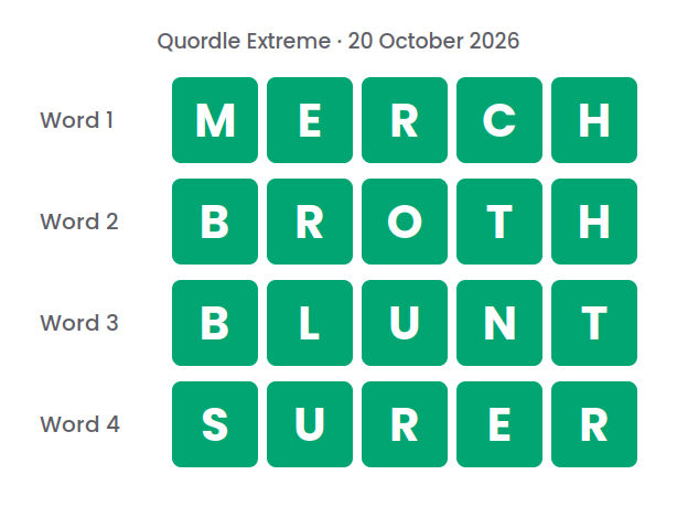 Four rows of green tiles showing the Quordle Extreme answers for 20 October 2026: MERCH, BROTH, BLUNT and SURER