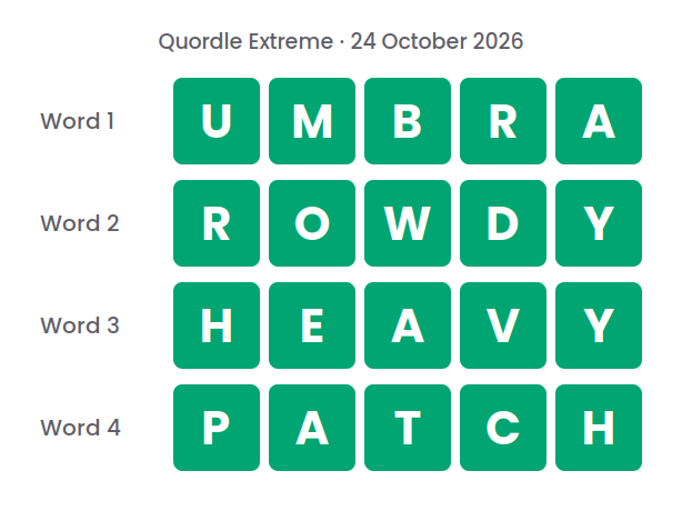 Four rows of green tiles showing the Quordle Extreme answers for 24 October 2026: UMBRA, ROWDY, HEAVY and PATCH