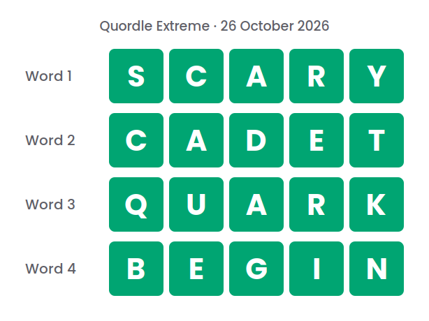 Four rows of green tiles showing the Quordle Extreme answers for 26 October 2026: SCARY, CADET, QUARK and BEGIN