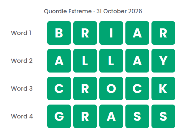Four rows of green tiles showing the Quordle Extreme answers for 31 October 2026: BRIAR, ALLAY, CROCK and GRASS