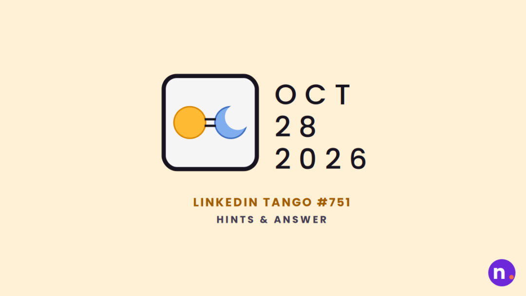 Game icon and date for LinkedIn Tango #751 Hints and Answers for October 28, 2026