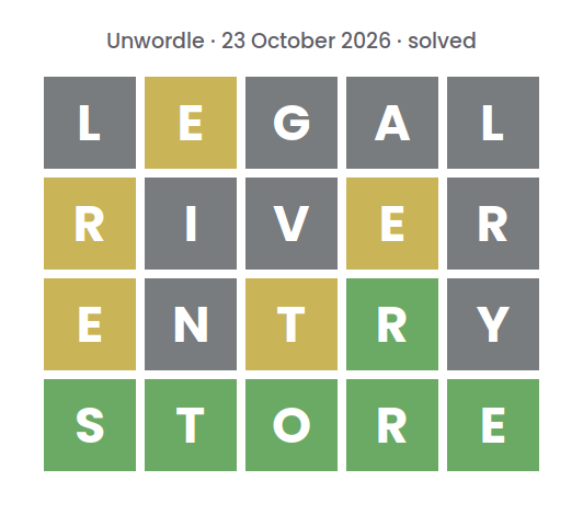 Solved Unwordle puzzle for 23 October 2026: rows reading LEGAL, RIVER and ENTRY, top row first, above the final word STORE.