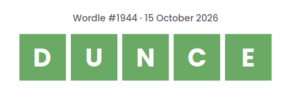 Solved Wordle row for puzzle #1944 on 15 October 2026, with the answer DUNCE.